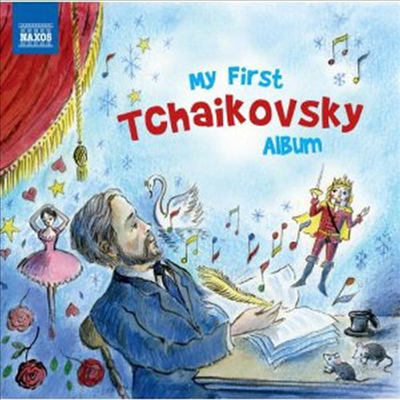 나의 첫 차이코프스키 앨범 (My First Tchaikovsky Album)(CD) - Tschaikowsky