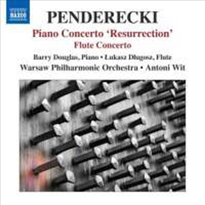 펜데레츠키: 피아노 협주곡 '부활' & 플루트 협주곡 (Penderecki: Piano Concerto 'Resurrection' & Concerto For Flute Or Clarinet)(CD) - Antoni Wit