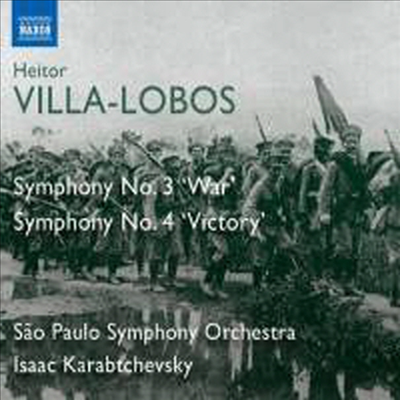 빌라-로보스: 교향곡 3번 '전쟁' & 교향곡 4번 '승리' (Villa-Lobos: Symphony No. 3 'A Guerra' & Symphony No. 4 'A Vitoria')(CD) - Isaac Karabtchevsky