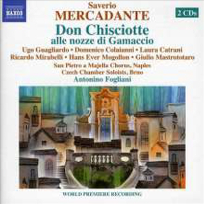 메르카단테: 오페라 &#39;가마초의 결혼식에 온 돈 키호테&#39; (Mercadante: Opera &#39;Don Chisciotte alle nozze di Gamaccio&#39;) (2CD) - Antonino Fogliani