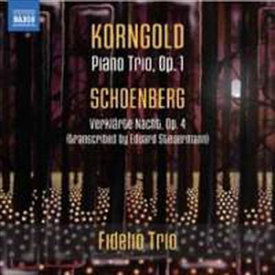 코른골드: 피아노 삼중주 & 쇤베르크: 정화된 밤 - 피아노 삼중주반 (Korngold: Piano Trio In D Major, Op. 1 & Schoenberg: Verklarte Nacht, Op. 4 for Piano Trio)(CD) - Fidelio Trio