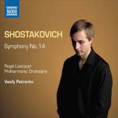 쇼스타코비치: 교향곡 14번 (Shostakovich: Symphony No.14)(CD) - Vasily Petrenko