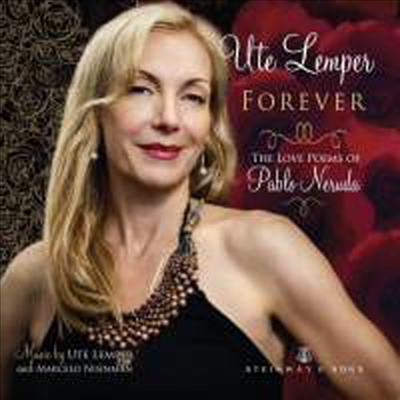 영원히 - 파블로 네루다의 사랑의 시 (Forever - The Love Poems of Pablo Neruda)(CD) - Ute Lemper