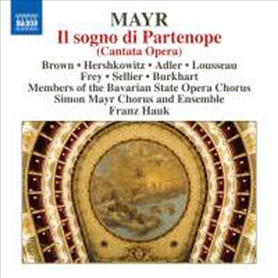 마이어: 칸타타 오페라 '파르테노페의 꿈' (Mayr: Il sogno di Partenope - Cantata Opera)(CD) - Franz Hauk
