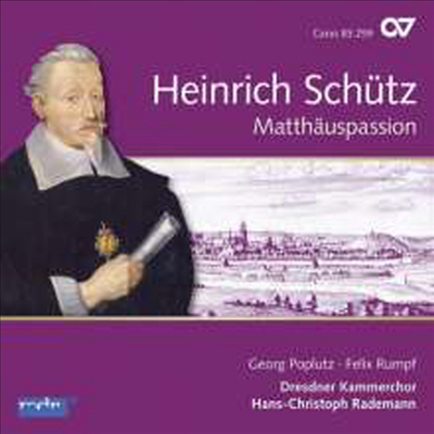 쉬츠: 마태 수난곡 (Schutz: Matthauspassion)(CD) - Hans-Christoph Rademann