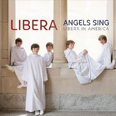 리베라 - 천사의 노래: 아메리카에서 (Libera In America) (NTSC)(All Code)(CD+DVD) - Libera