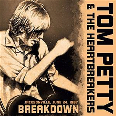 Tom Petty &amp; The Heartbreakers - Breakdown/Radio Broadcast (CD)