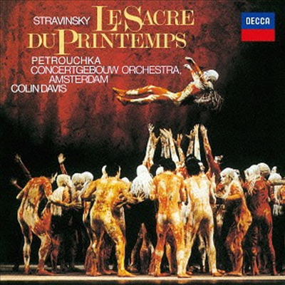 스트라빈스키: 봄의 제전, 페트로슈카 (Stravinsky: Le Sacre Du Printemps, Petroushka) (SHM-CD)(일본반) - Colin Davis