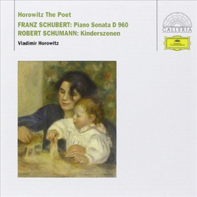 슈베르트: 피아노 소나타 21번, 슈만: 어린이 정경 (Schubert: Piano Sonata No.21 D.960, Schumann: Kinderszenen Op.15)(CD) - Vladimir Horowitz