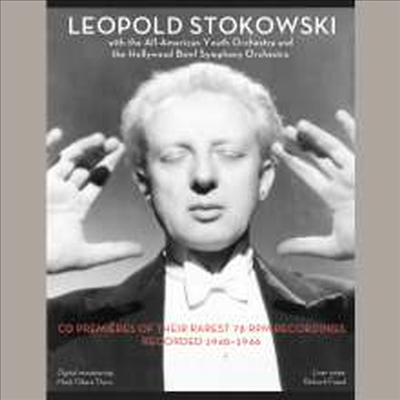 레오폴드 스토코프스키 - 관현악 희귀 명연집 1940-1946년 (Leopold Stokowski With The All-American Youth Orchestra &amp; Hollywood Bowl Symphony Orchestra) (3CD) - Leopold Stokowski