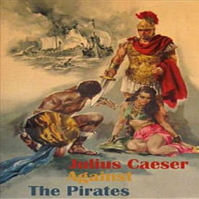 Julius Caesar Against The Pirates (줄리어스 시저 어게인스트 더 파이리츠)(한글무자막)(DVD)