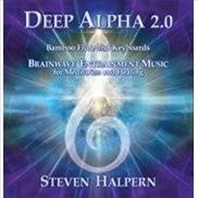 Steven Halpern - Deep Alpha 2.0: Brainwave Entrainment Music For (CD)