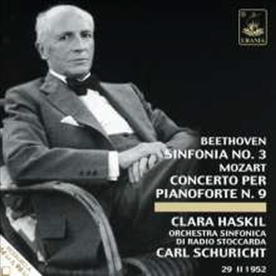 베토벤: 교향곡 3번 &#39;영웅&#39;, 모차르트: 피아노 협주곡 9번 (Beethoven: Symphony No.3 &#39;Eroica&#39;, Mozart: Piano Concerto No.9 &#39;Jeunehomme&#39;)(CD) - Carl Schuricht