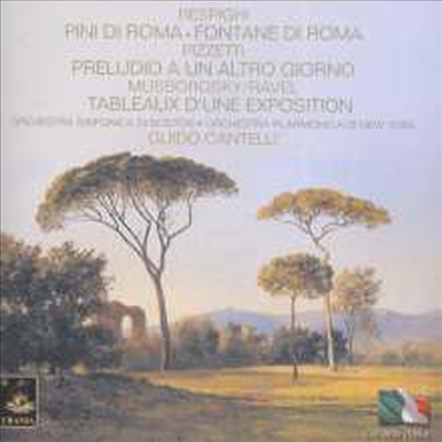 레스피기: 로마의 소나무, 로마의 분수, 무소르그스키: 전람회의 그림 (Guido Cantelli - Respighi: Pini di Roma, Fontane di Roma, Mussorgsky-Ravel: Tableaux d'une exposition) - Guido Cantelli