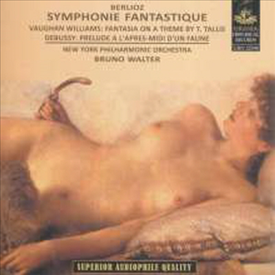 베를리오즈: 환상 교향곡, 본 윌리암스: 탈리스 주제의 환상곡, 드뷔시: 목신의 오후 전주곡 (Berlioz: Symphonie Fantastique, Vaughan Williams: Fantasia on a Theme by Thomas Tallis, Debussy: Prelude a l'apr