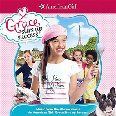 Various Artists - American Girl: Grace Stirs Up Success (아메리칸 걸: 그레이스 스터스 업 석세스) (Soundtrack)(CD)