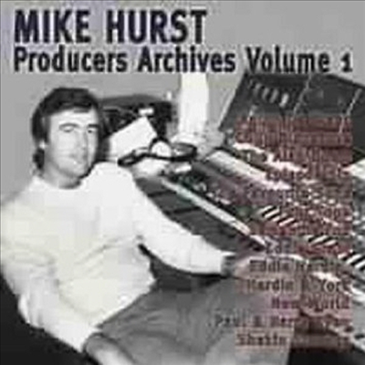 Mike Hurst - Producers Archives 1 (CD)