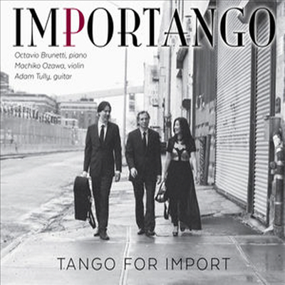 Adam Tully/Machiko Ozawa/Octavio Brunetti - Tango For Import (CD)