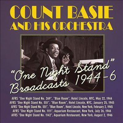 Count Basie &amp; His Orchestra - One Night Stand Broadcasts 1944-46 (2CD)