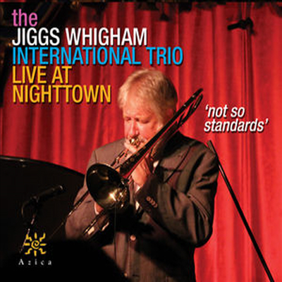 Jiggs Whigham International Trio - Not So Standards (CD)