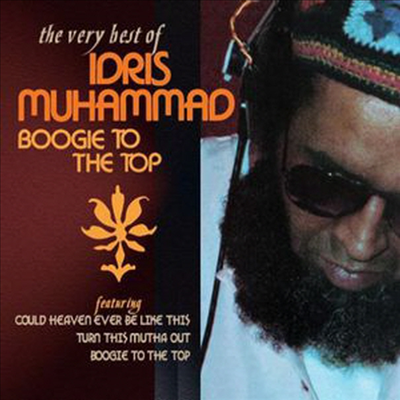 Idris Muhammad - Boogie to the Top: Very Best Of Idris Muhammad (CD)
