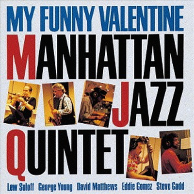 Manhattan Jazz Quintet - My Funny Valentine (Remastered)(일본반)(CD)