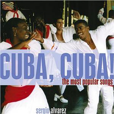 Sergio Alvarez - Cuba Cuba: The Most Popular Songs (CD)