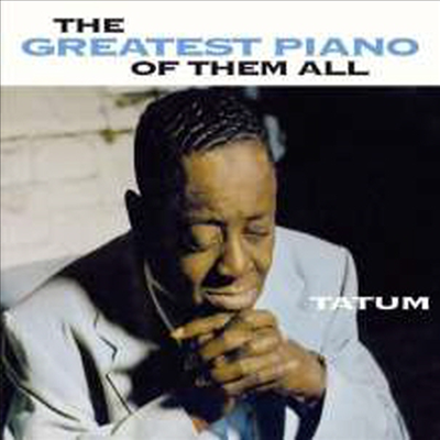 Art Tatum - Greatest Piano Of Them All (Remastered)(7 Bonus Tracks)(CD)