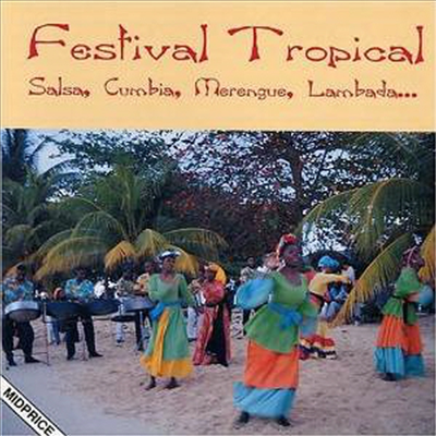 Various Artists - Festival Tropical: Salsa, Cumbia, Merengue, Lambada (CD)