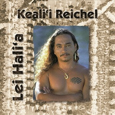 Keali'i Reichel - Lei Hali 'a (Bonus Track)(HQCD)(일본반)