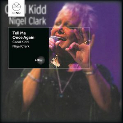 Carol Kidd/Nigel Clark - Tell Me Once Again (CD)