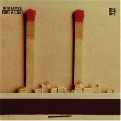 Bob James &amp; Earl Klugh - One On One