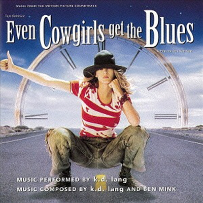 K.D. Lang - Even Cowgirls Get The Blues (카우걸블루스) (Soundtrack)(Ltd. Ed)(일본반)(CD)