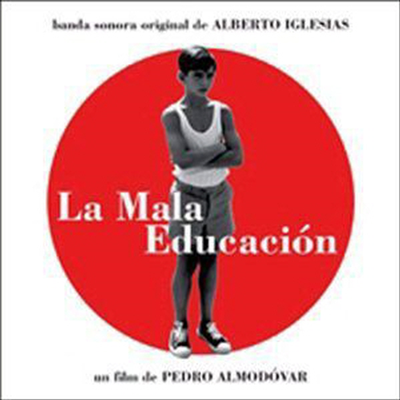 Alberto Iglesias - La Mala Educacion (나쁜 교육) (Soundtrack)(CD)