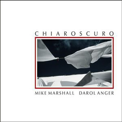 Mike Marshall/Darol Anger - Chiaroscuro (Remastered)(CD)