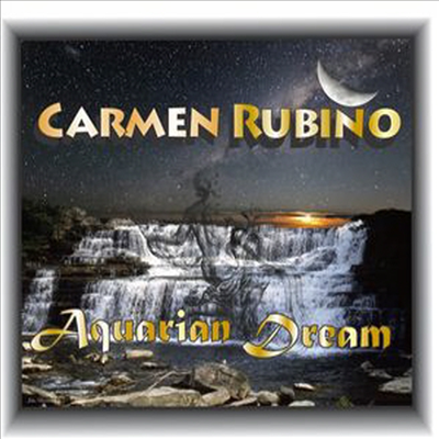 Carmen Rubino - Aquarian Dream