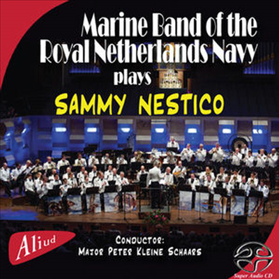 Marine Band of the Royal Netherlands Navy - Plays Sammy Nestico (SACD Hybrid)