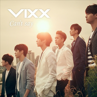 빅스 (VIXX) - Can't Say (CD+DVD) (초회한정반 B)