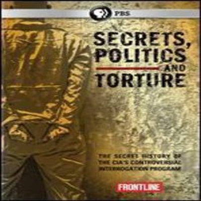 Frontline: Secrets, Politics And Torture (시크릿츠 앤 폴리틱스 앤 톨쳐)(지역코드1)(한글무자막)(DVD)
