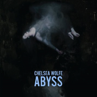 Chelsea Wolfe - Abyss (Digipack)(CD)