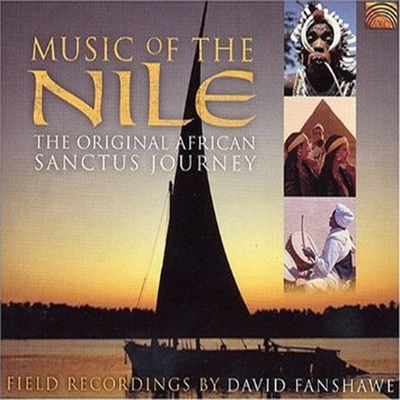 David Fanshawe - Music of the Nile: The Original African Sanctus Journey (CD)