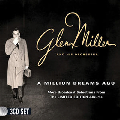 Glenn Miller - Million Dreams Ago (3CD)