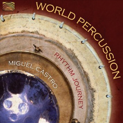 Rhythm Journey / Miguel Castro - World Percussion (CD)