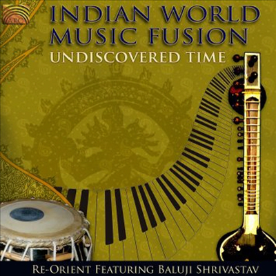 Baluji Shrivastav - Undiscovered Time &amp; Indian World Music Fusion (CD)