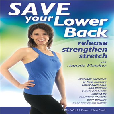 Save Your Lower Back: Release Strengthen & Stretch (스트레치)(지역코드1)(한글무자막)(DVD)