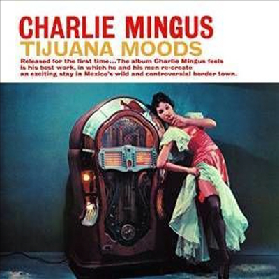 Charles Mingus - Tijuana Moods (Ltd. Ed)(DSD)(SACD Hybrid)