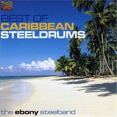 Ebony Steelband - Best Of Caribbean Steeldrums (CD)