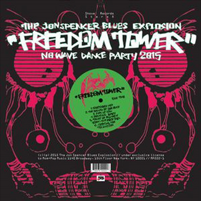 Jon Spencer Blues Explosion - Freedom Tower: No Wave Dance Party 2015 (Vinyl LP)