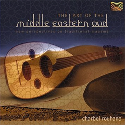 Charbel Rouhana - Art Of The Middle East (CD)