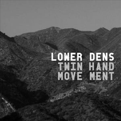 Lower Dens - Twin-Hand Movement (MP3 Download)(LP)